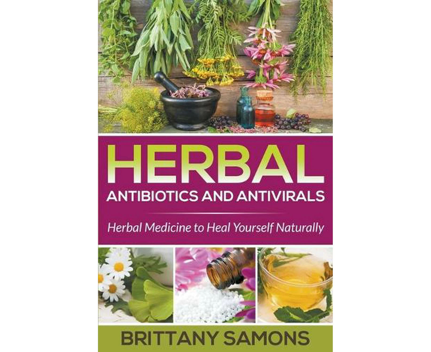 Herbal Antibiotics and Antivirals