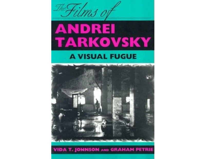 The Films of Andrei Tarkovsky