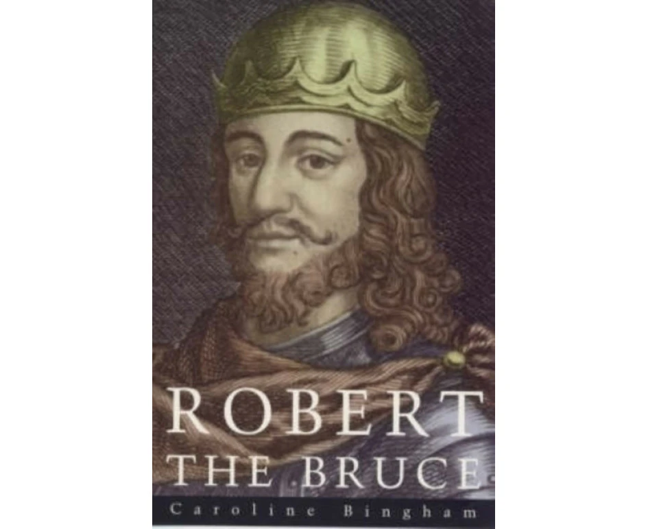 Robert The Bruce by Caroline Bingham