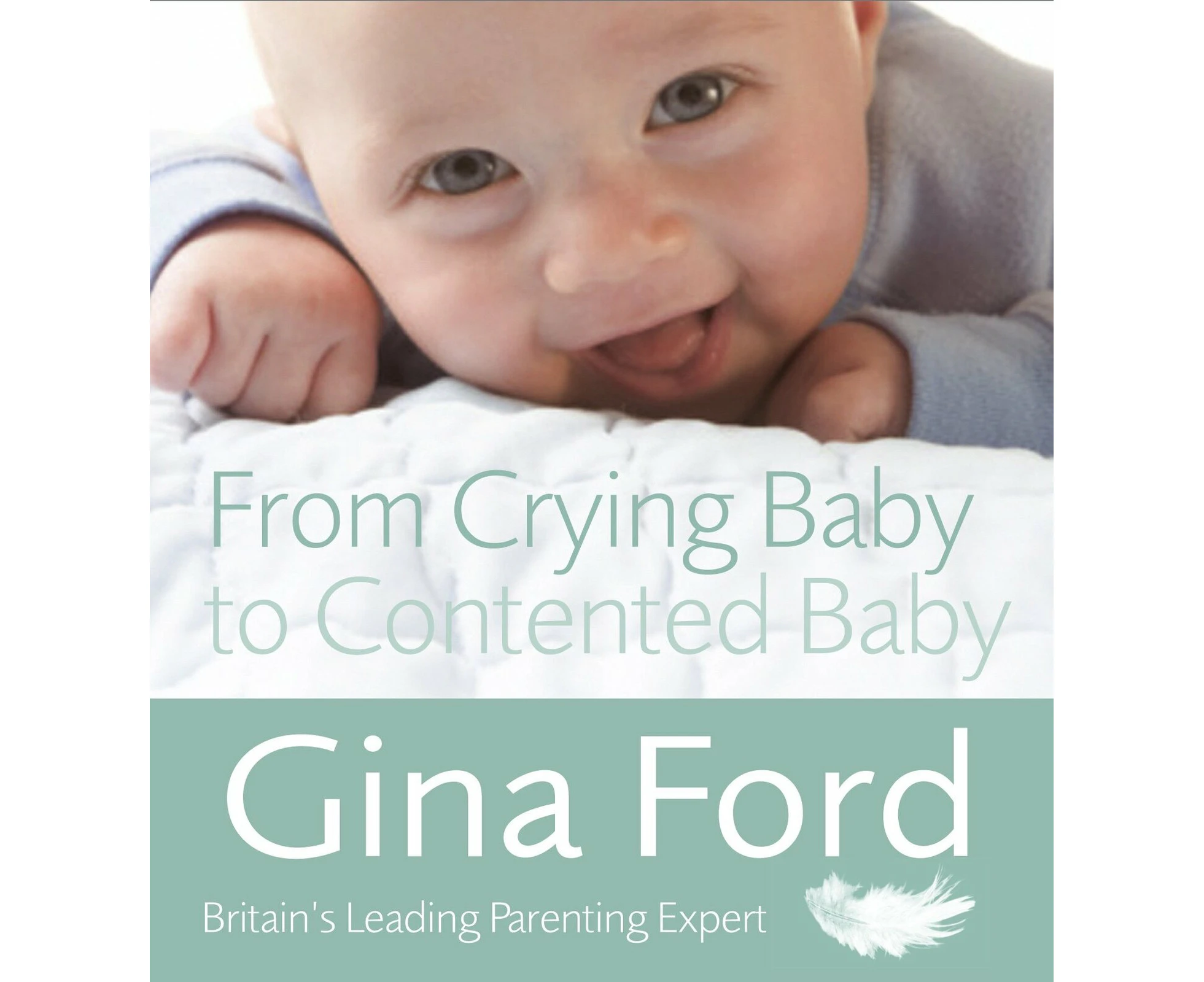 From Crying Baby to Contented Baby -Gina Ford Book