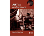 Art as Performance