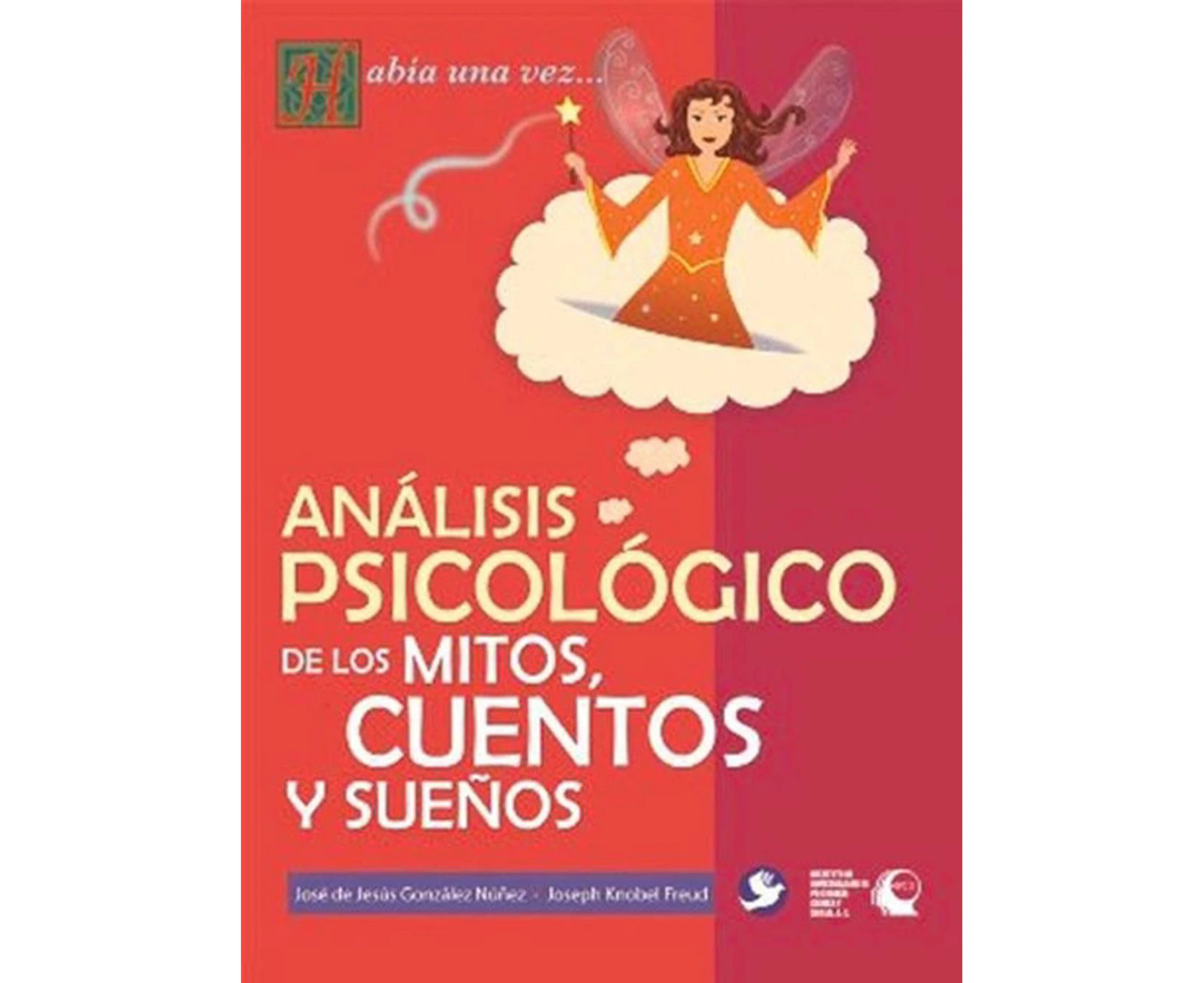 Anlisis psicolgico de los mitos, cuentos y sueos
