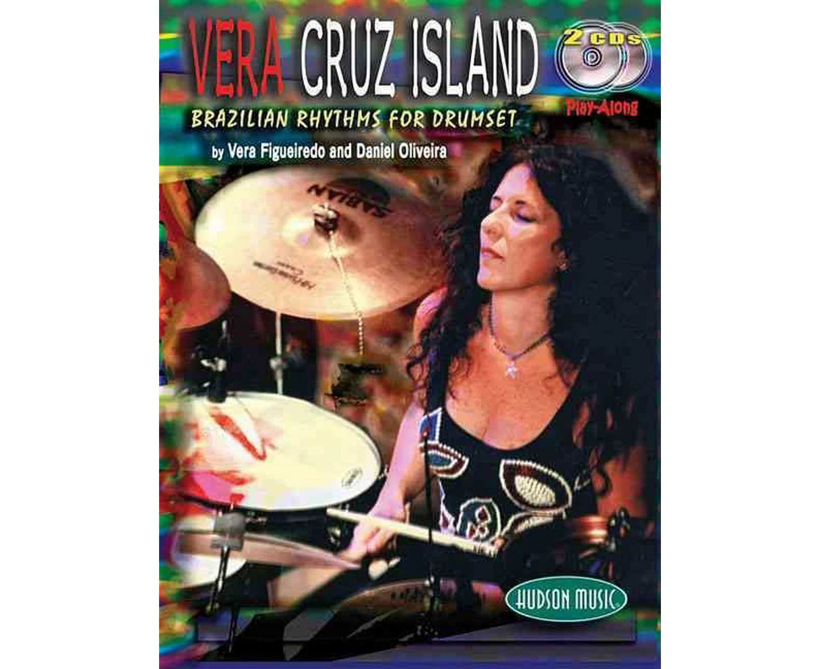 Vera - Cruz Island: Brazilian Rhythms for Drumset