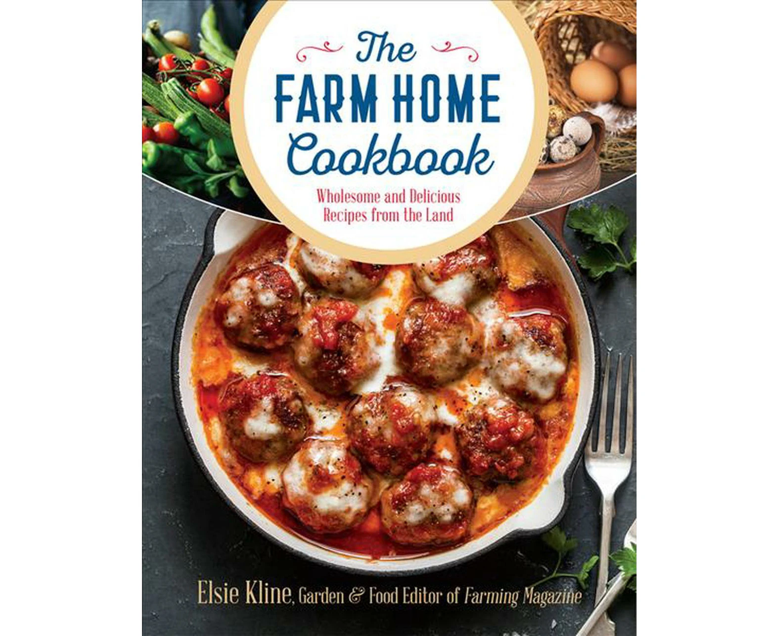 The Farm Home Cookbook