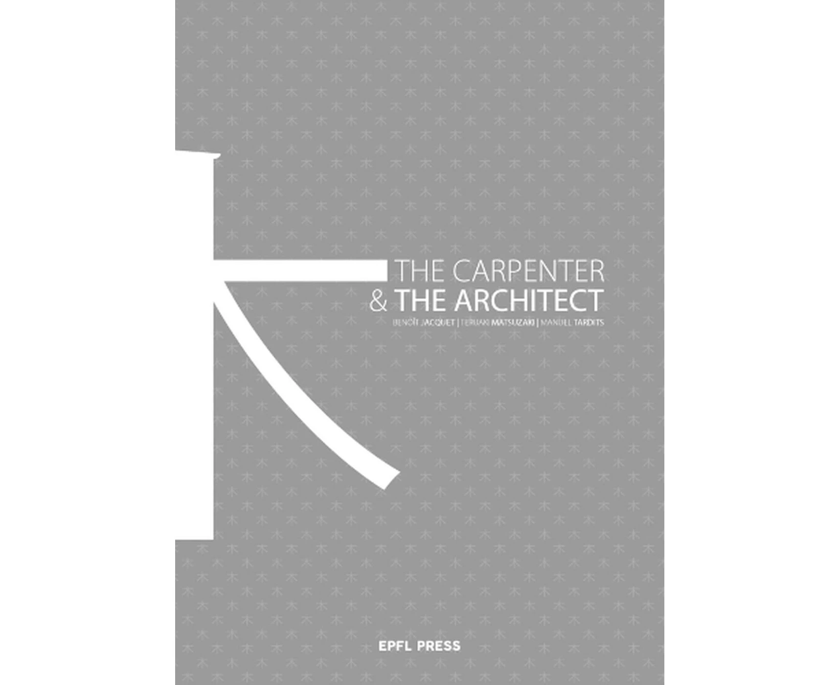 The Carpenter and the Architect