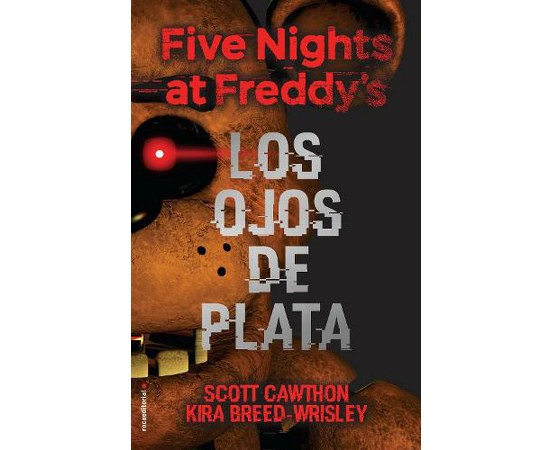 Five Nights at Freddy's. Los ojos de plata / The Silver Eyes