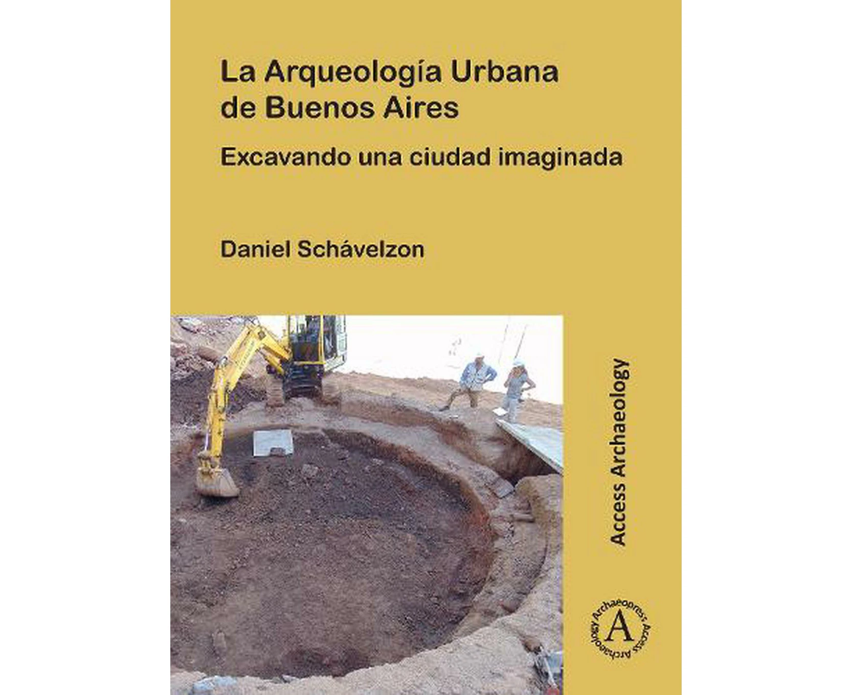 La Arqueologia Urbana de Buenos Aires