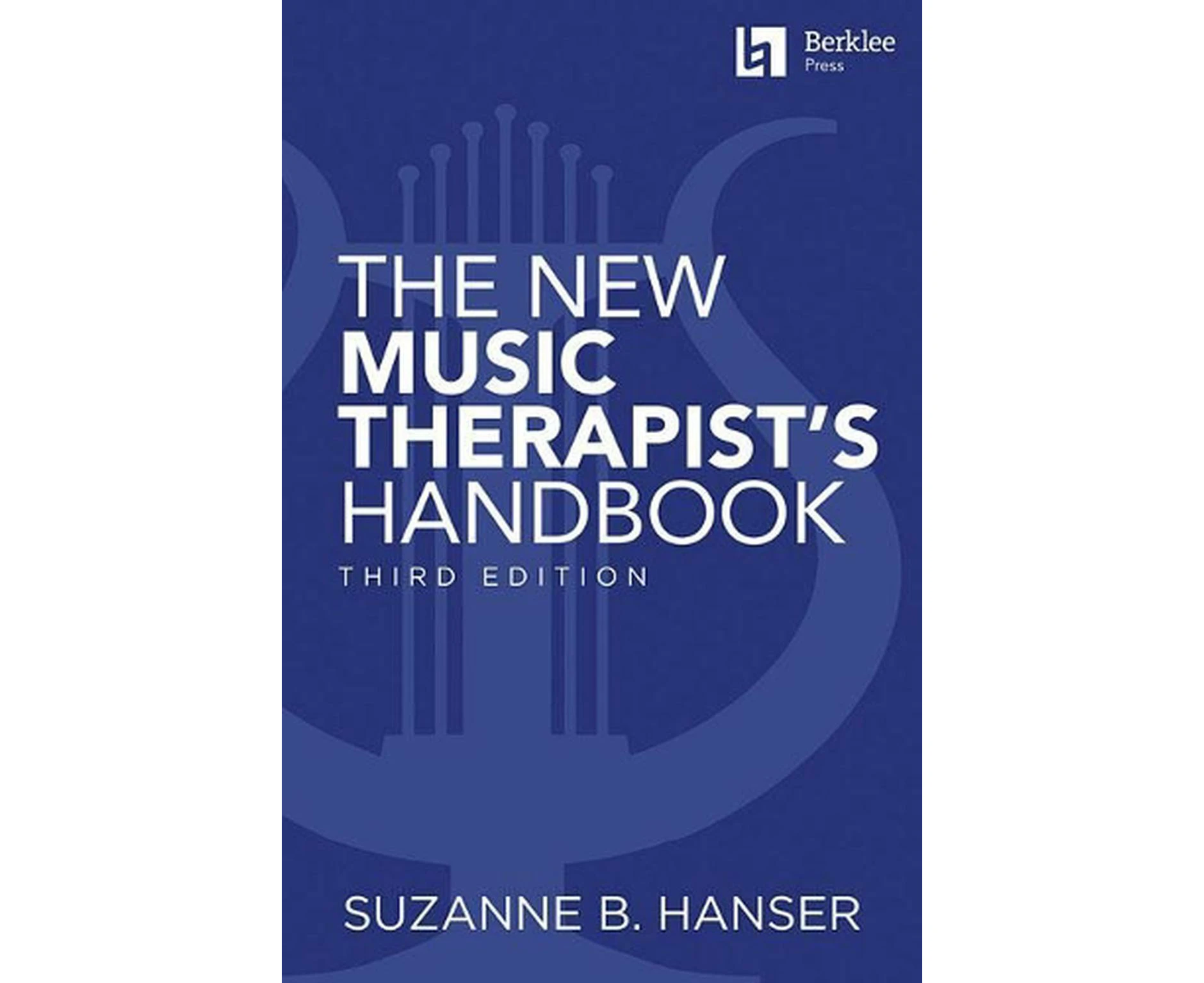 The New Music Therapist's Handbook - 3rd Edition