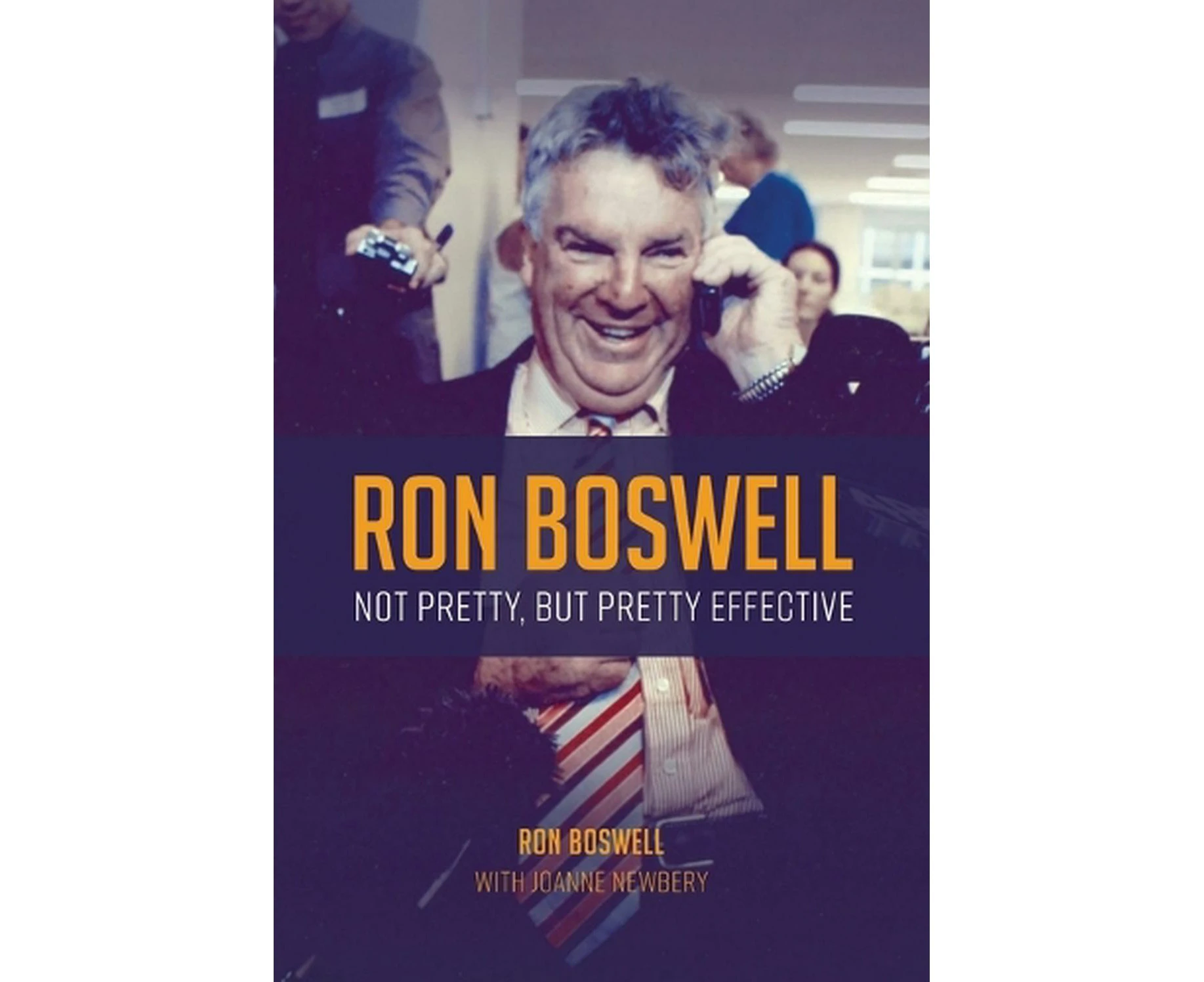 Ron Boswell: Not Pretty, But Pretty Effective