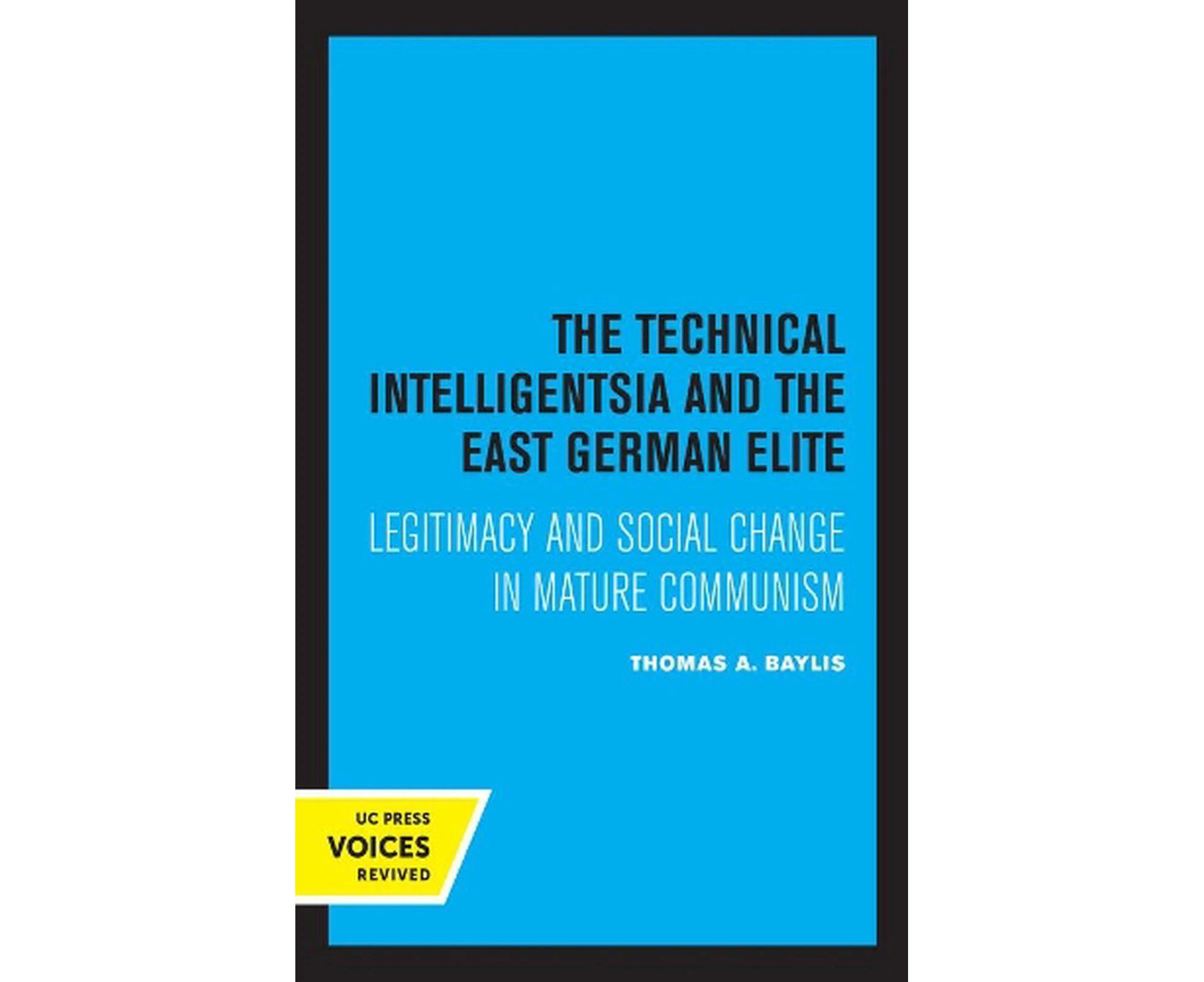 The Technical Intelligentsia and the East German Elite