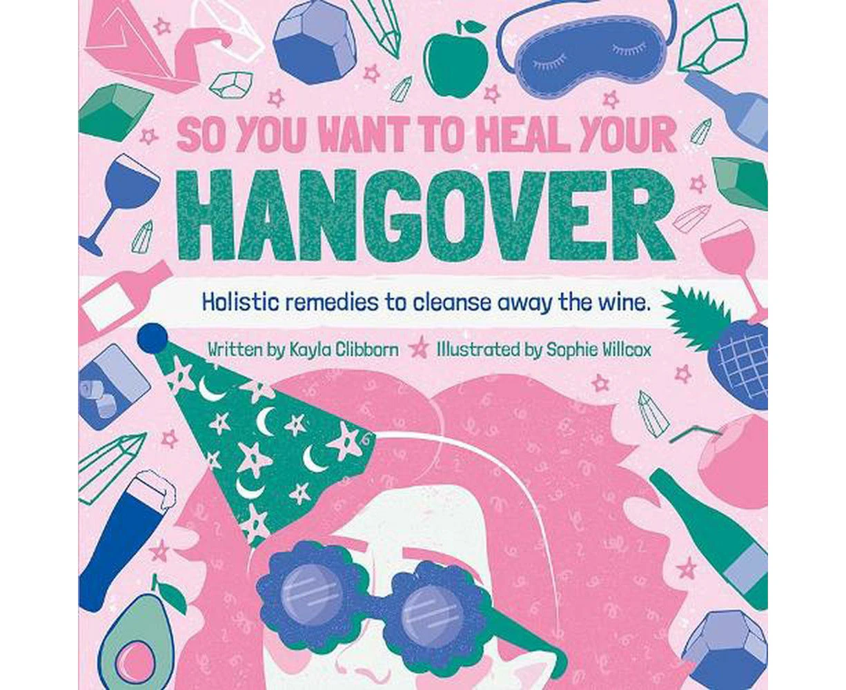 So You Want to Heal Your Hangover