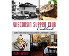 Wisconsin Supper Club Cookbook