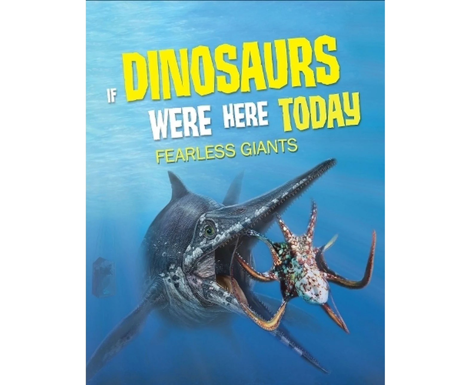 If Dinosaurs Were Here Today