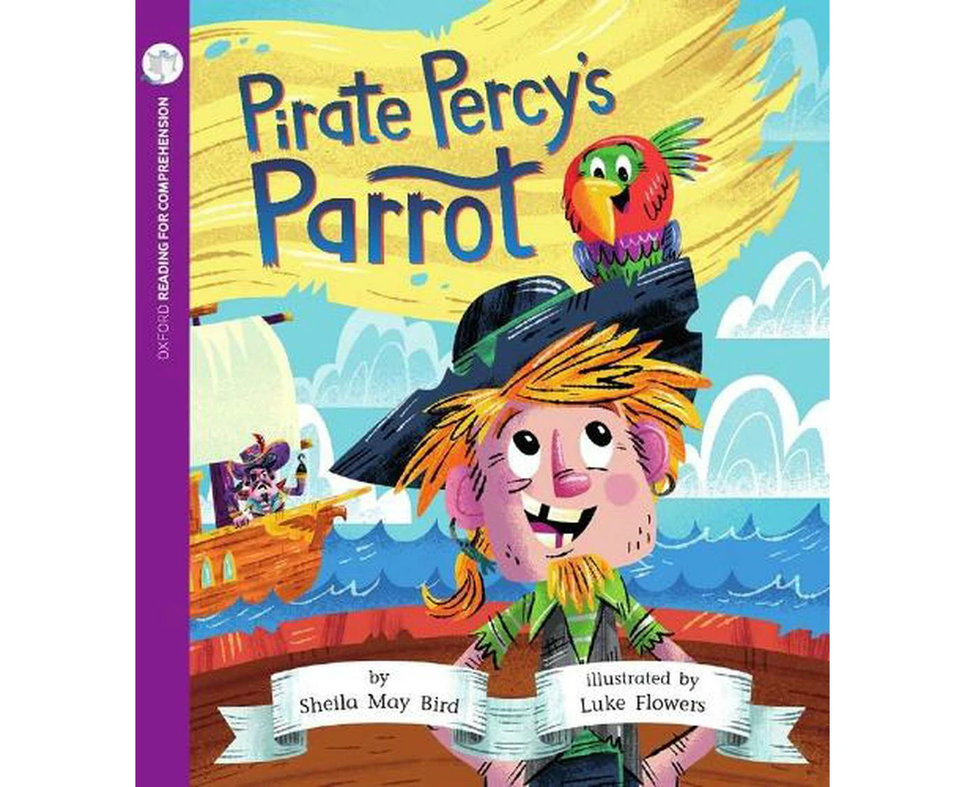 Reading for Comprehension Oxford Level 9: Pirate Percy's Parrot