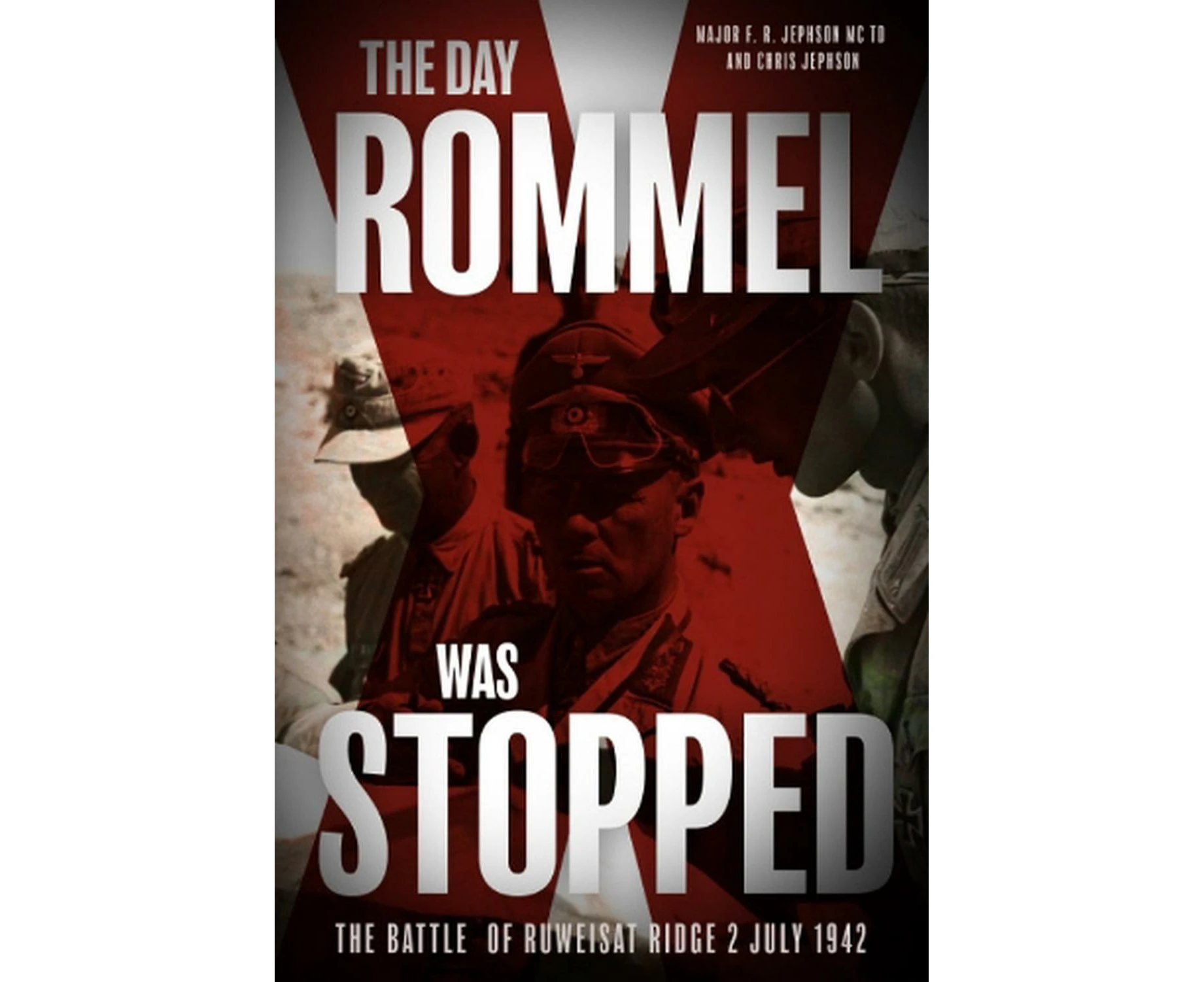 The Day Rommel was Stopped