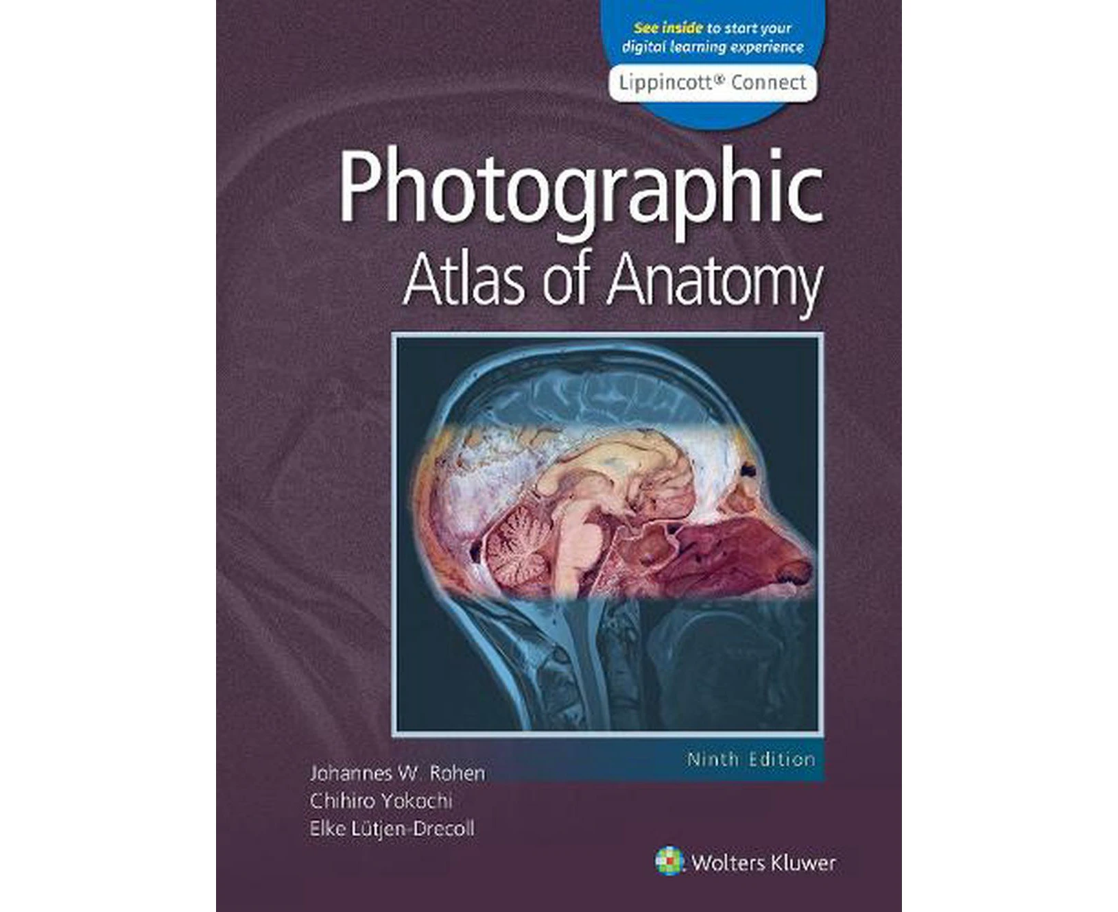 Photographic Atlas of Anatomy 9e Lippincott Connect Print Book and Digital Access Card Package