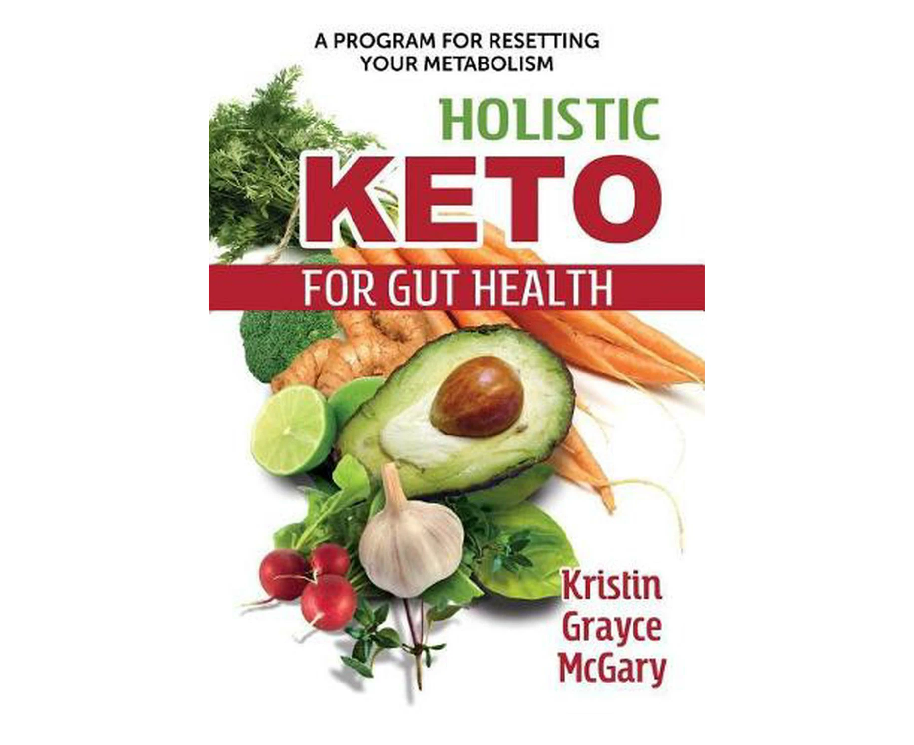 Holistic Keto for Gut Health