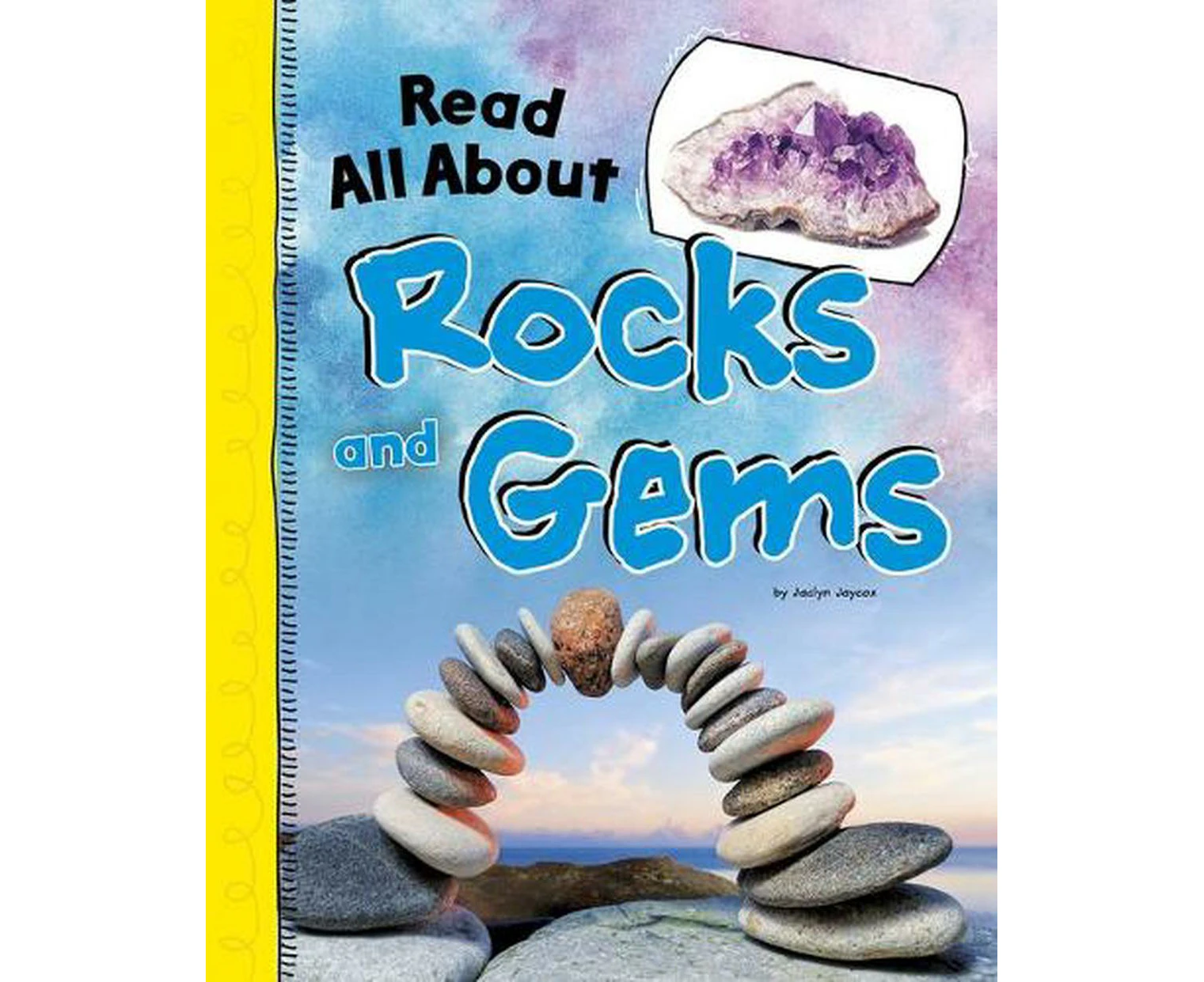 Read All about Rocks and Gems