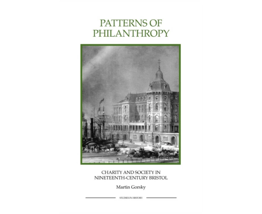 Patterns of Philanthropy by Martin Gorsky