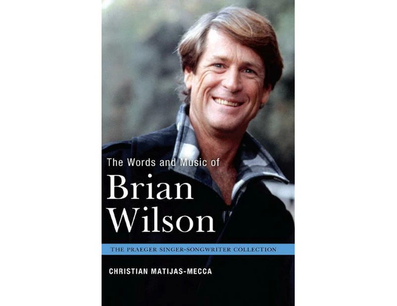 The Words and Music of Brian Wilson