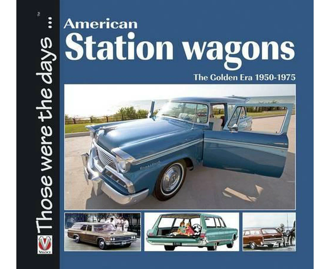 American Station Wagons  the Golden Era 1950-1975