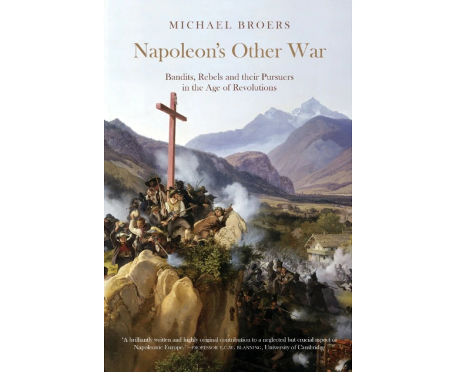 Napoleons Other War by Michael Broers