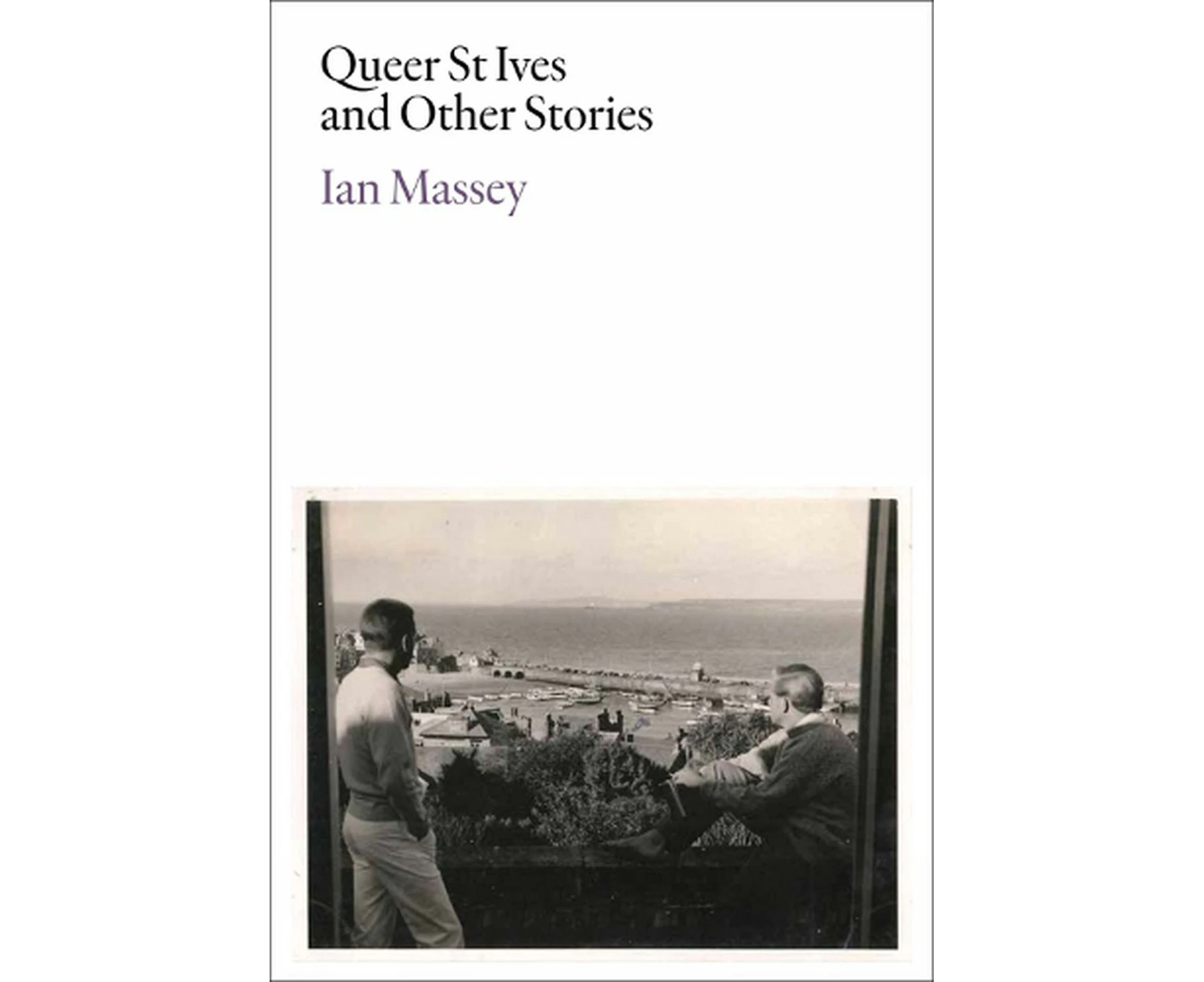 Queer St Ives and Other Stories