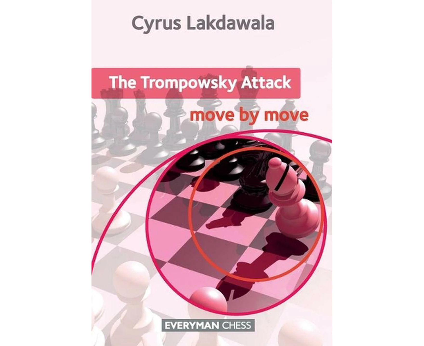 The Trompowsky Attack: Move by Move