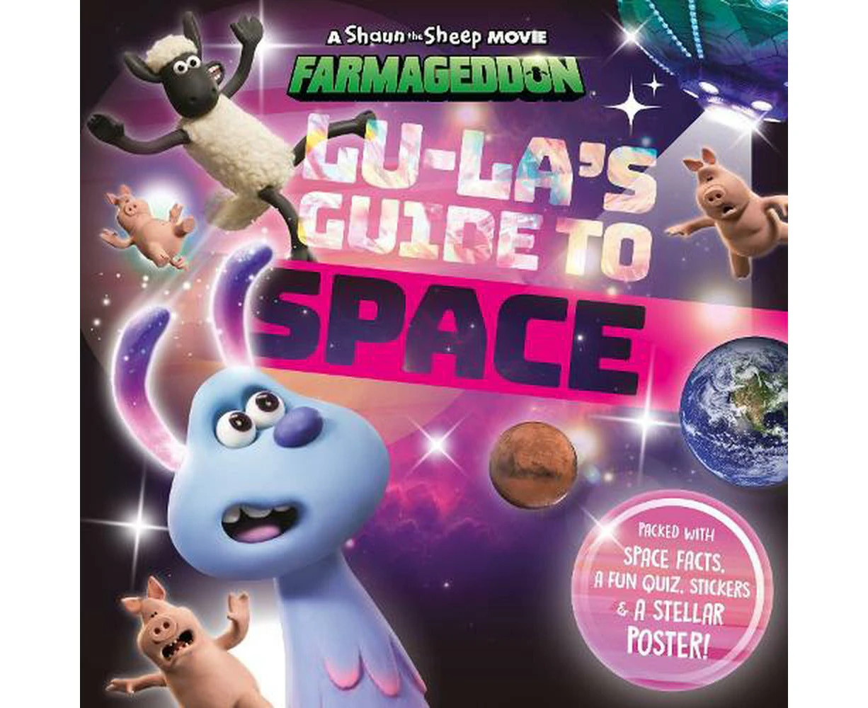 Lu-La's Guide to Space (A Shaun the Sheep Movie: Farmageddon Official Book)