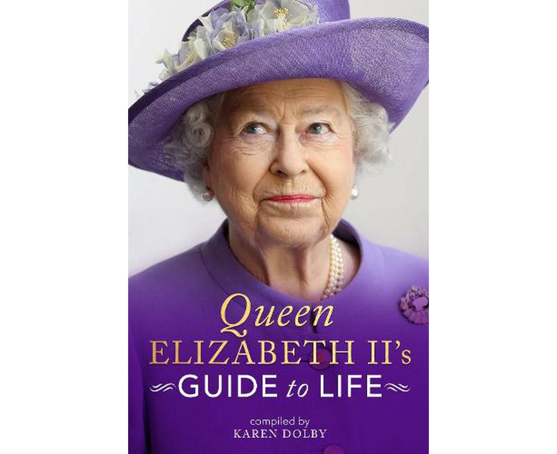 Queen Elizabeth II's Guide to Life