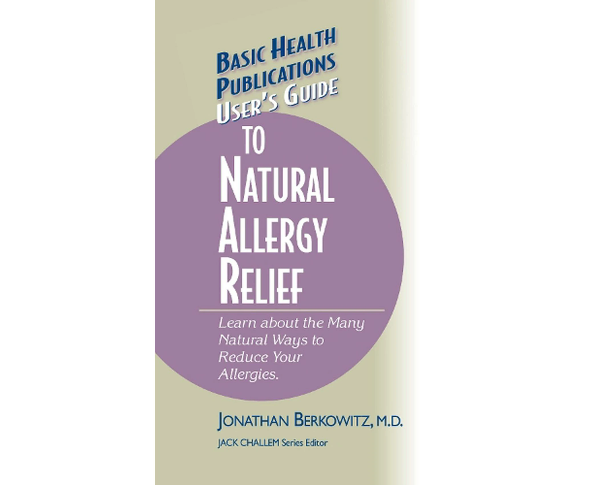 User's Guide to Natural Allergy Relief