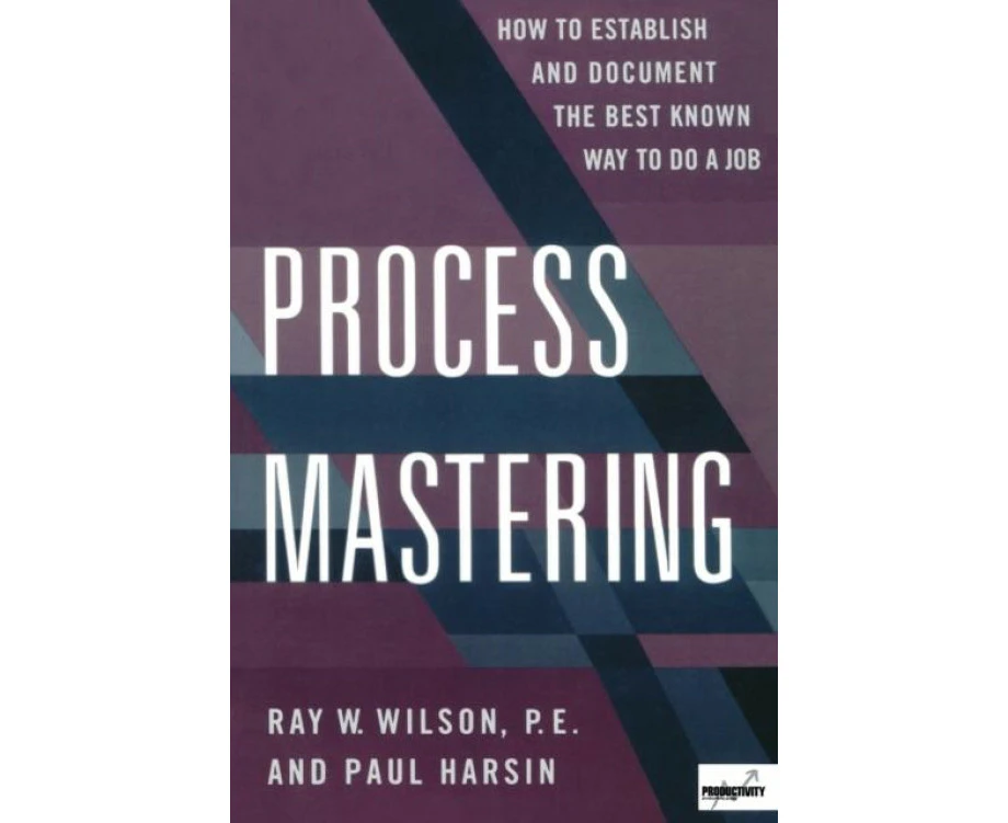 Process Mastering by Ray W. Wilson