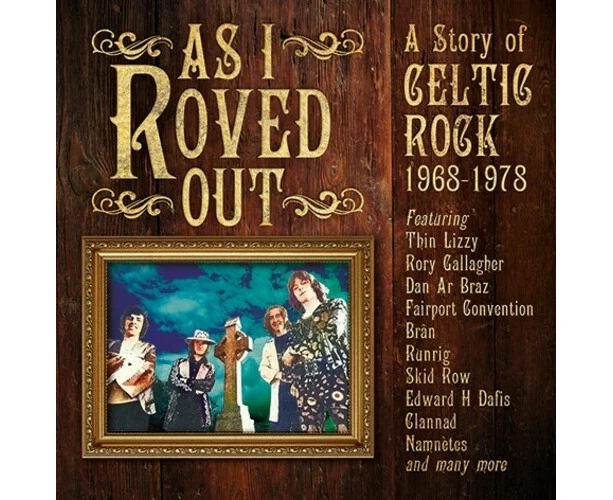 As I Roved Out: A Story Of Celtic Rock 1968-1978 - As I Roved Out: A Story Of Celtic Rock 1968-1978 / Various  [COMPACT USA import