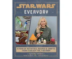 Star Wars Everyday: A Year of Activities, Recipes, and Crafts from a Galaxy Far, Far Away