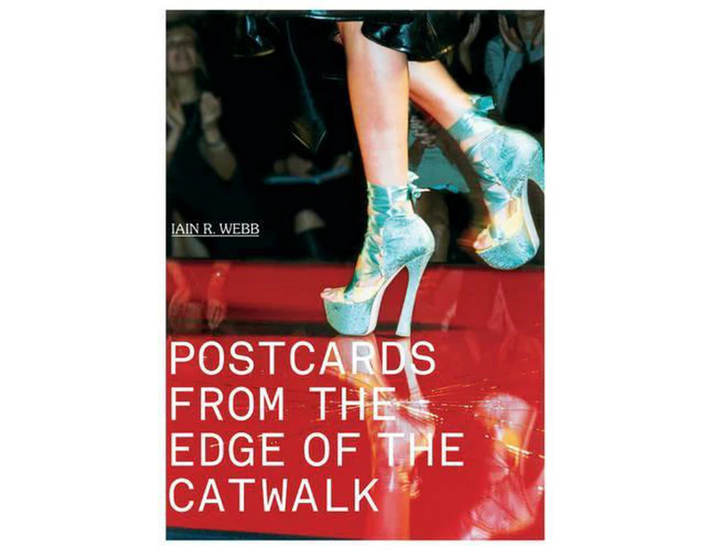 Postcards from the Edge of the Catwalk