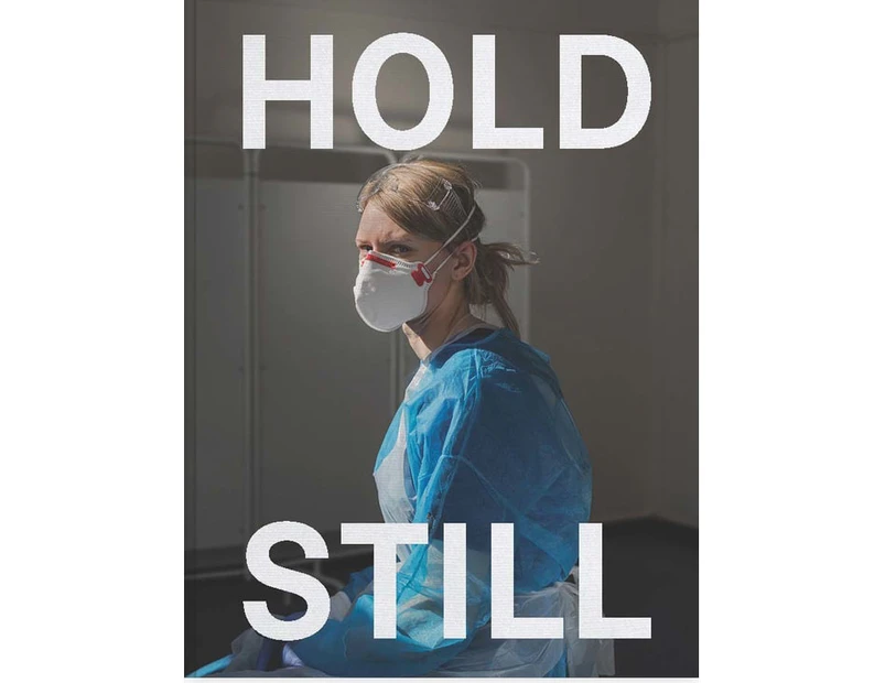 Hold Still : A Portrait of our Nation in 2020: Sunday Times Bestseller