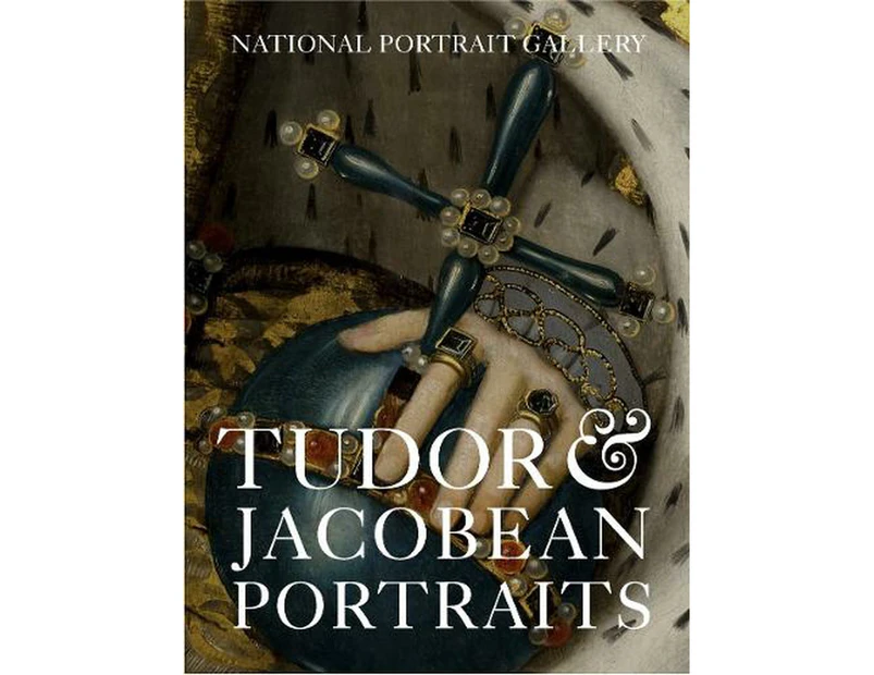 Tudor & Jacobean Portraits