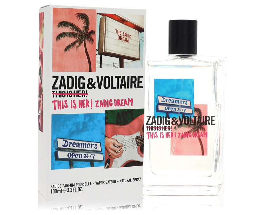 This Is Her! Zadig Dream by Zadig & Voltaire Eau De Parfum Spray 3.4 oz for Women