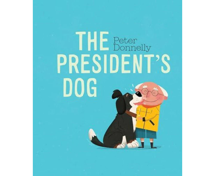 The Presidents Dog by Peter Donnelly