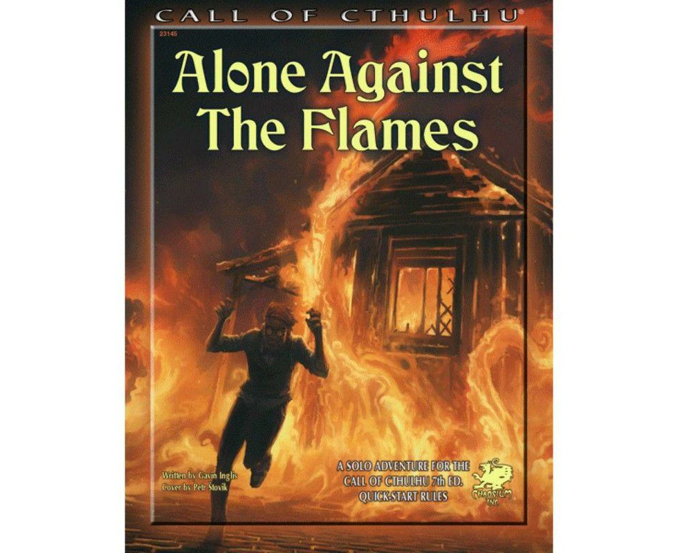 Call of Cthulhu RPG - Alone Against The Flames