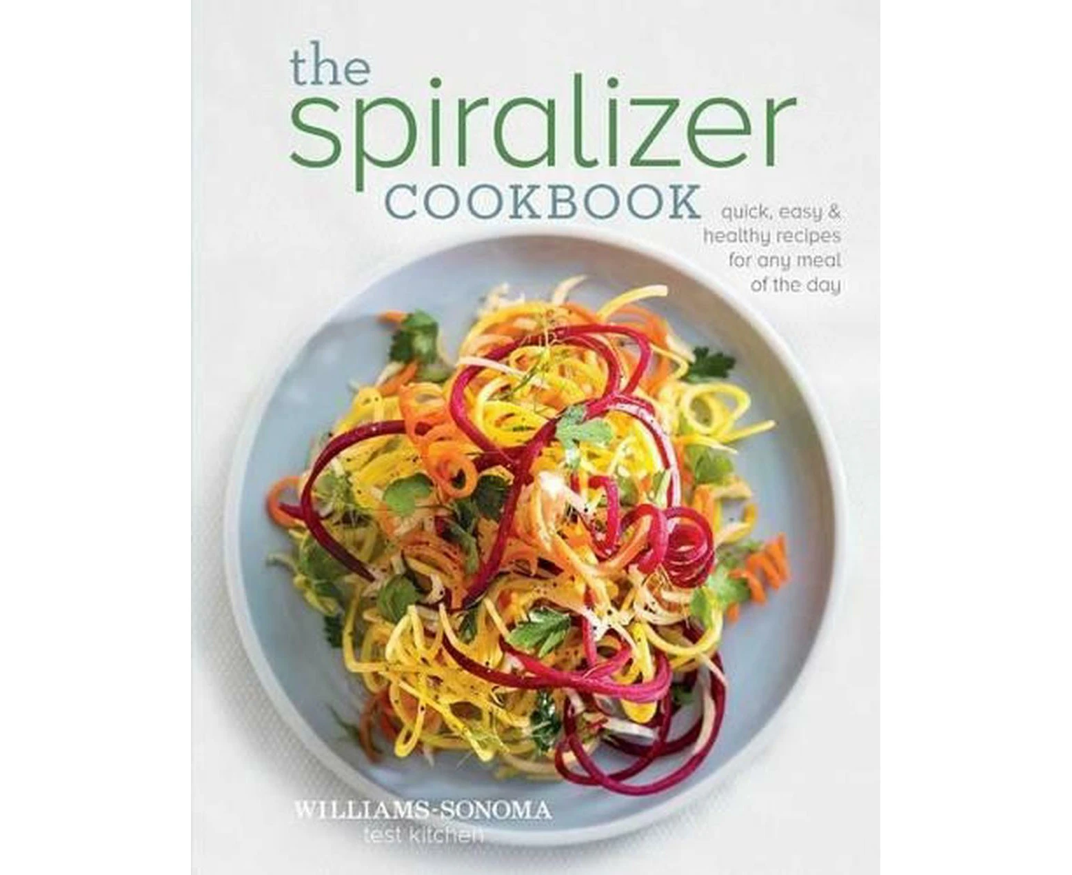 The Spiralizer Cookbook