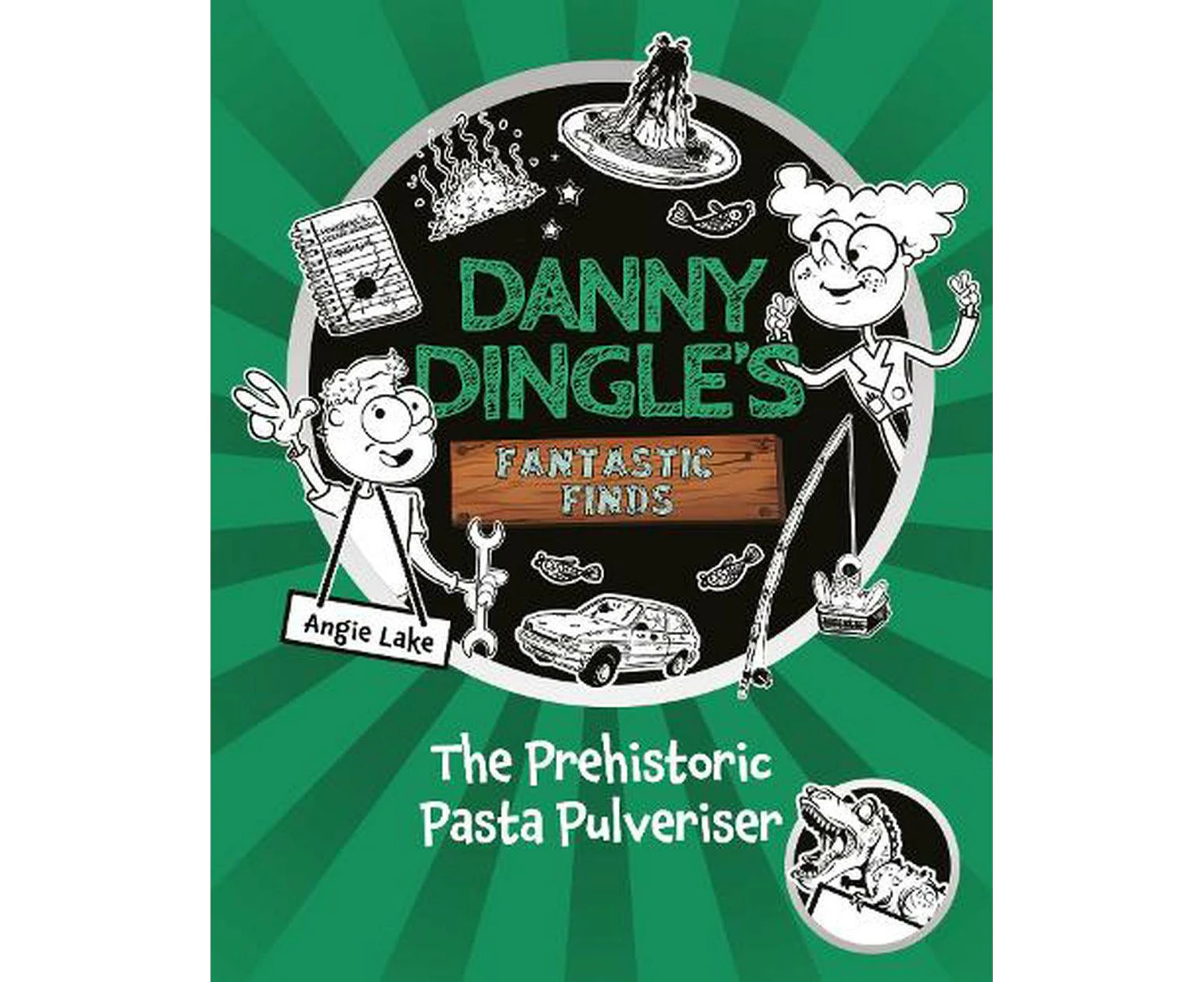 Danny Dingle's Fantastic Finds: The Prehistoric Pasta Pulveriser (Book 9)