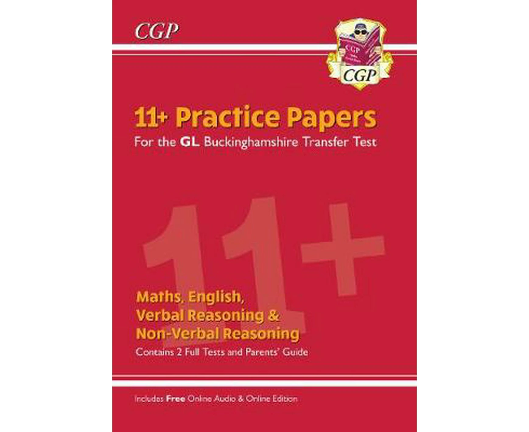 Buckinghamshire 11+ Gl Practice Papers: Secondary Transfer Test (inc Parents' Guide & Online Ed): for the 2025 Exams