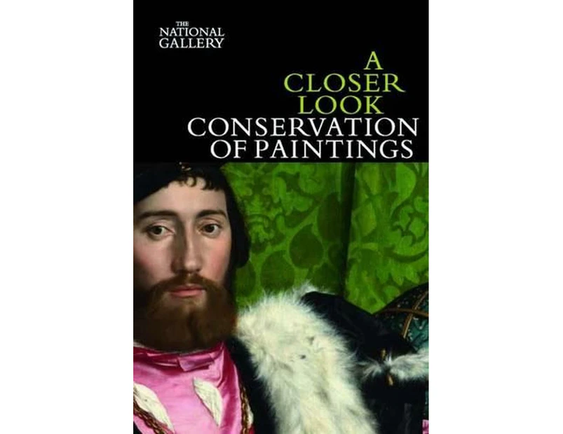 A Closer Look: Conservation of Paintings