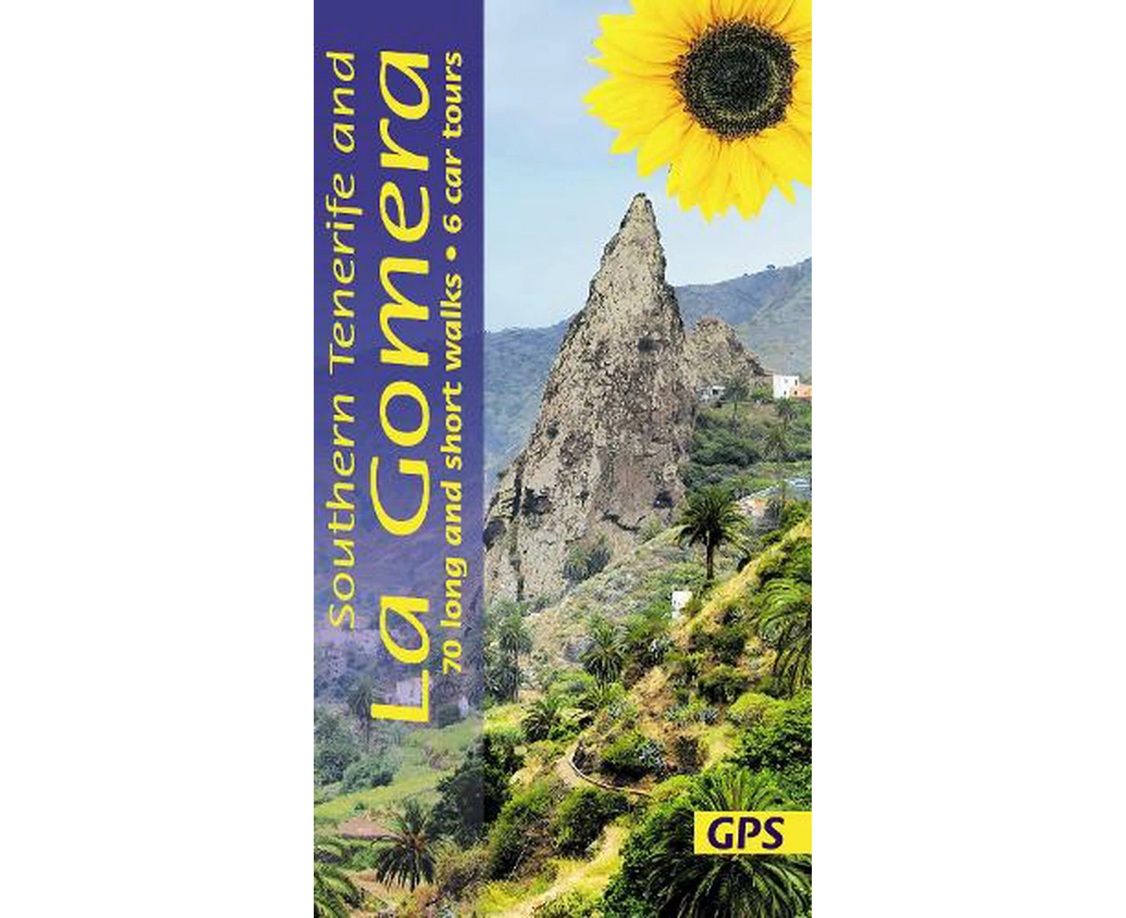 Southern Tenerife and La Gomera Sunflower Walking Guide