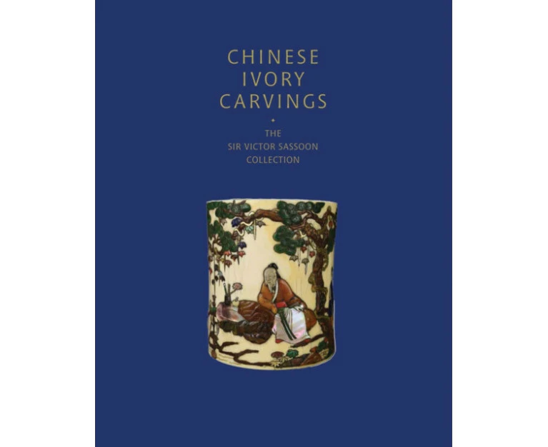 Chinese Ivory Carvings The Sir Victor Sassoon Collection by Phillip Allen