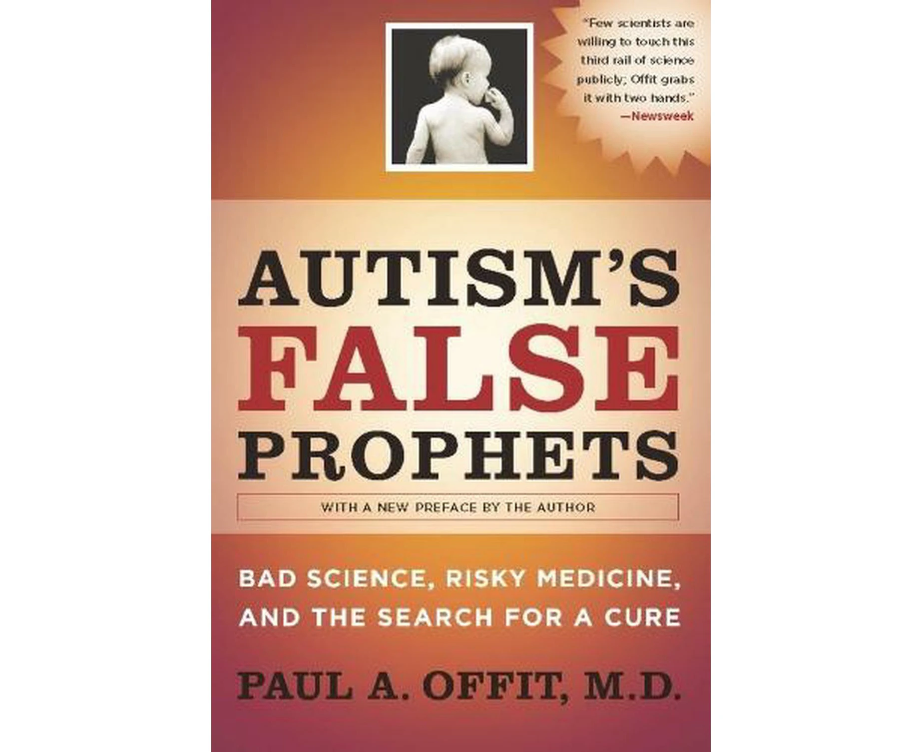 Autism's False Prophets