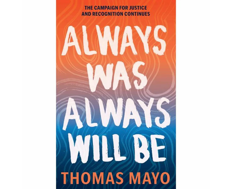 Always Was Always Will Be by Thomas Mayo - Book