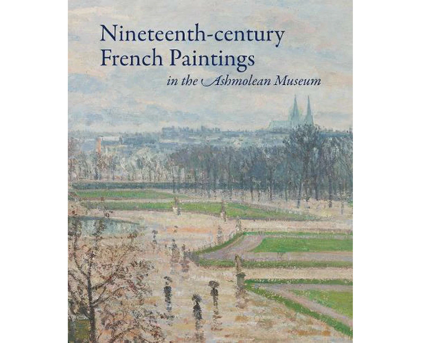 Nineteenth-century French Paintings in the Ashmolean Museum