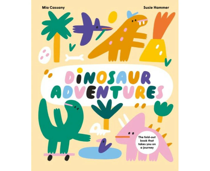 Dinosaur Adventures by Mia Cassany